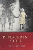 Replacement Child (eBook, ePUB) Replacement Child (eBook, ePUB)