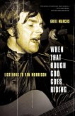 When That Rough God Goes Riding (eBook, ePUB) When That Rough God Goes Riding (eBook, ePUB)