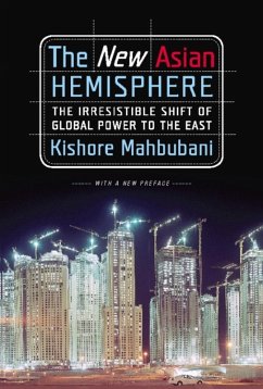 The New Asian Hemisphere (eBook, ePUB) - Mahbubani, Kishore