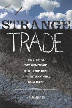 Strange Trade (eBook, ePUB) - Angel-Ajani, Asale Strange Trade (eBook, ePUB) - Angel-Ajani, Asale