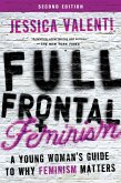 Full Frontal Feminism (eBook, ePUB) Full Frontal Feminism (eBook, ePUB)