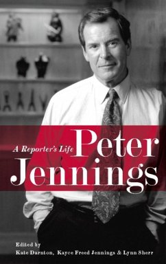 Peter Jennings (eBook, ePUB) - Sherr, Lynn; Darnton, Kate; Jennings, Kayce Freed