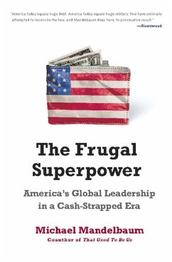 The Frugal Superpower (eBook, ePUB) - Mandelbaum, Michael