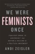 We Were Feminists Once (eBook, ePUB) - Bild 1