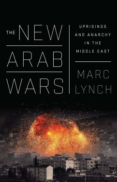 The New Arab Wars (eBook, ePUB) - Lynch, Marc