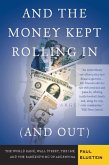 And the Money Kept Rolling In (and Out) Wall Street, the IMF, and the Bankrupting of Argentina (eBook, ePUB) And the Money Kept Rolling In (and Out) Wall Street, the IMF, and the Bankrupting of Argentina (eBook, ePUB)