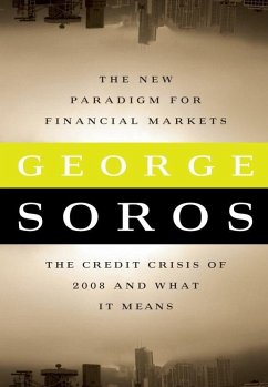 The New Paradigm for Financial Markets (eBook, ePUB) - Soros, George