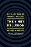 The Net Delusion (eBook, ePUB)