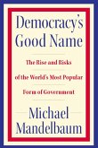 Democracy's Good Name (eBook, ePUB)