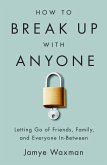 How to Break Up With Anyone (eBook, ePUB)