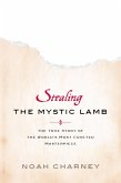 Stealing the Mystic Lamb (eBook, ePUB) Stealing the Mystic Lamb (eBook, ePUB)