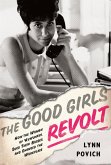 The Good Girls Revolt (eBook, ePUB)