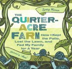 The Quarter-Acre Farm (eBook, ePUB) The Quarter-Acre Farm (eBook, ePUB)