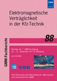 GMM-Fb. 88: Elektromagnetische Verträglichkeit in der Kfz-Technik GMM-Fb. 88: Elektromagnetische Verträglichkeit in der Kfz-Technik