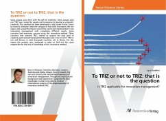 To TRIZ or not to TRIZ: that is the question