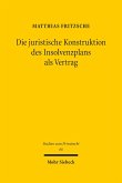Die juristische Konstruktion des Insolvenzplans als Vertrag (eBook, PDF)