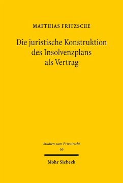 Die juristische Konstruktion des Insolvenzplans als Vertrag (eBook, PDF) - Fritzsche, Matthias