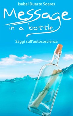 Cover Message in a Bottle - Saggi sull'autocoscienza (eBook, ePUB)