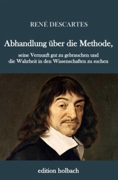Abhandlung über die Methode - Descartes, René
