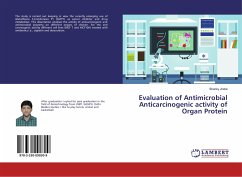 Evaluation of Antimicrobial Anticarcinogenic activity of Organ Protein