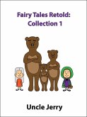 Fairy Tales Retold: Collection 1 (eBook, ePUB)