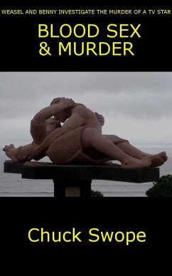 Cover Blood Sex & Murder (Weasel & Big Benny, #3) (eBook, ePUB)