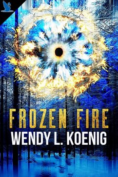 Frozen Fire (eBook, ePUB) - Koenig, Wendy L.