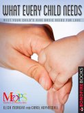 What Every Child Needs (eBook, ePUB)