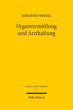 Organvermittlung und Arzthaftung (eBook, PDF) - Weigel, Johannes