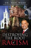Destroying the Root of Racism (eBook, ePUB)
