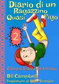 Diario di un Ragazzino Quasi Figo 2 (eBook, ePUB)