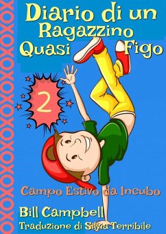 Diario di un Ragazzino Quasi Figo 2 (eBook, ePUB) - Campbell, Bill