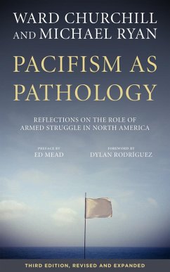 Pacifism as Pathology (eBook, ePUB) - Churchill, Ward; Ryan, Michael