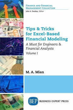 Tips & Tricks for Excel-Based Financial Modeling, Volume I (eBook, ePUB) - Mian, M. A.