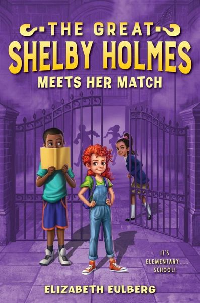 The Great Shelby Holmes Meets Her Match (eBook, ePUB) The Great Shelby Holmes Meets Her Match (eBook, ePUB)