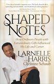 Shaped Notes (eBook, ePUB) Shaped Notes (eBook, ePUB)