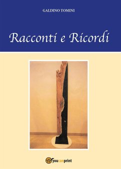 Racconti e ricordi (eBook, PDF) - Tomini, Galdino