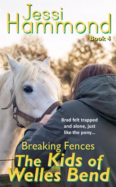 Breaking Fences (The Kids of Welles Bend, #4) (eBook, ePUB) Breaking Fences (The Kids of Welles Bend, #4) (eBook, ePUB)