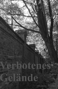 Verbotenes Gelände (eBook, ePUB) - Bosch, Thomas