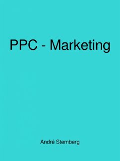 Pay-Per-Click-Marketing von A bis Z (eBook, ePUB) - Sternberg, Andre