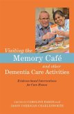 Visiting the Memory Café and other Dementia Care Activities (eBook, ePUB)