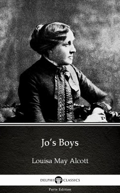 Jo's Boys by Louisa May Alcott (Illustrated) (eBook, ePUB) - Louisa May Alcott