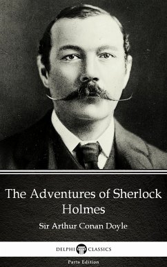 The Adventures of Sherlock Holmes by Sir Arthur Conan Doyle (Illustrated) (eBook, ePUB) - Arthur Conan Doyle