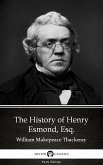 The History of Henry Esmond, Esq. by William Makepeace Thackeray (Illustrated) (eBook, ePUB)