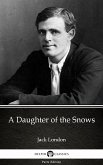 A Daughter of the Snows by Jack London (Illustrated) (eBook, ePUB)