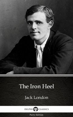 The Iron Heel by Jack London (Illustrated) (eBook, ePUB) - Jack London