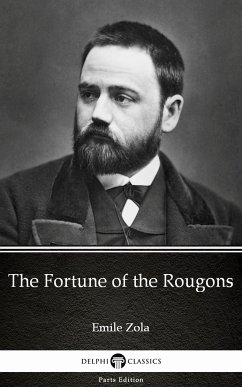 The Fortune of the Rougons by Emile Zola (Illustrated) (eBook, ePUB) - Emile Zola