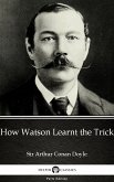 How Watson Learnt the Trick by Sir Arthur Conan Doyle (Illustrated) (eBook, ePUB)