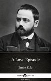 A Love Episode by Emile Zola (Illustrated) (eBook, ePUB)