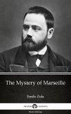 The Mystery of Marseille by Emile Zola (Illustrated) (eBook, ePUB)